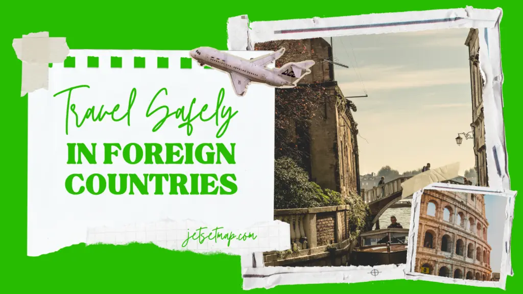 Safe Travel in Foreign Countries Travel Safely Travel Safety Guidelines Travel Safety Tips